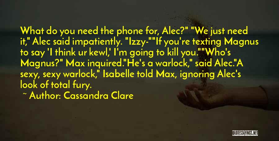 Texting Quotes By Cassandra Clare