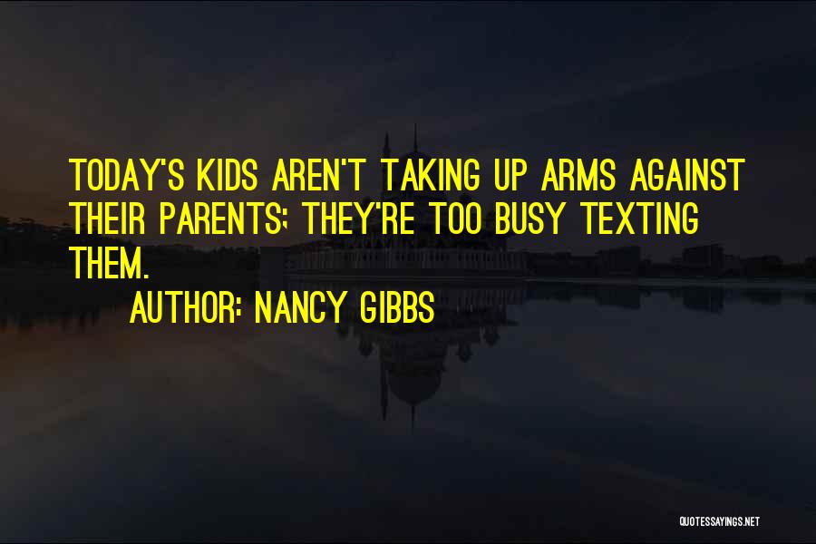 Texting Quotes By Nancy Gibbs