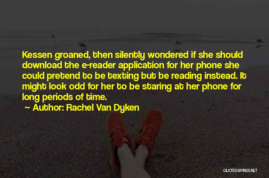 Texting Quotes By Rachel Van Dyken
