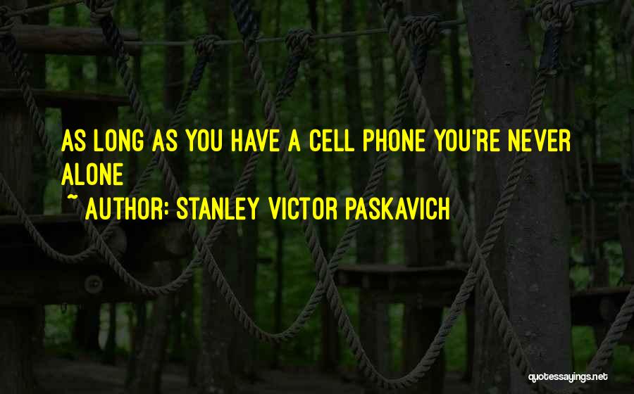 Texting Quotes By Stanley Victor Paskavich