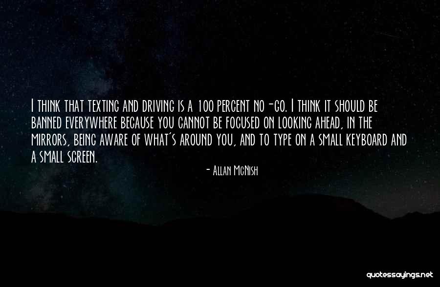 Texting While Driving Quotes By Allan McNish Texting While Driving Quotes By Allan McNish