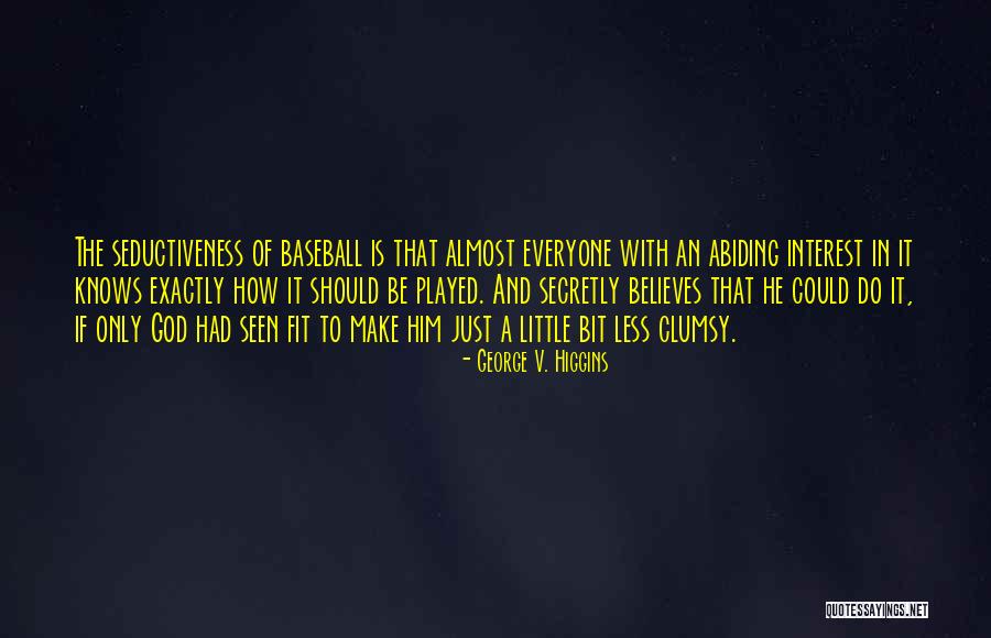 Textuality 2011 Quotes By George V. Higgins Textuality 2011 Quotes By George V. Higgins