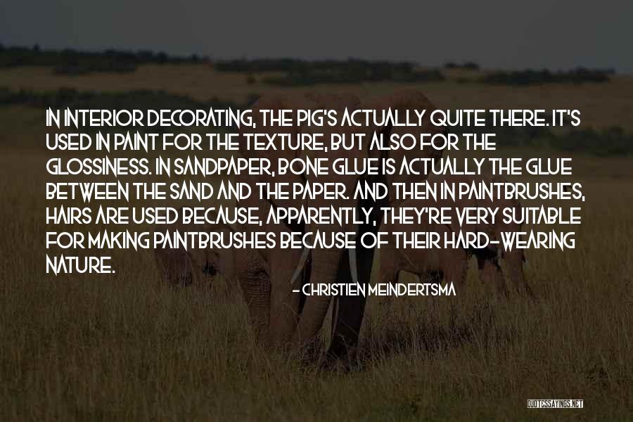 Texture Paint Quotes By Christien Meindertsma Texture Paint Quotes By Christien Meindertsma
