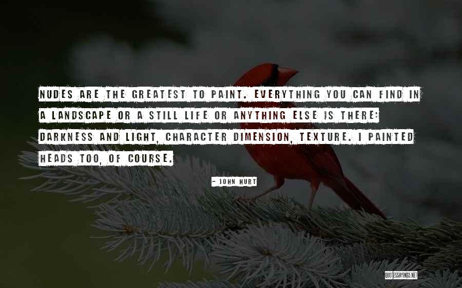 Texture Paint Quotes By John Hurt Texture Paint Quotes By John Hurt