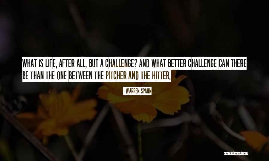 Texturing Walls Quotes By Warren Spahn Texturing Walls Quotes By Warren Spahn