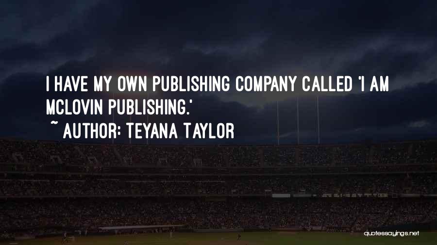 Teyana Taylor Maybe Quotes By Teyana Taylor