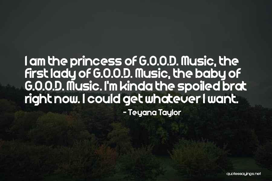 Teyana Taylor Maybe Quotes By Teyana Taylor