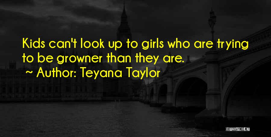 Teyana Taylor Quotes 1016804