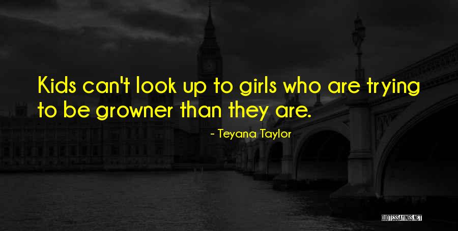 Teyana Taylor Quotes 1016804