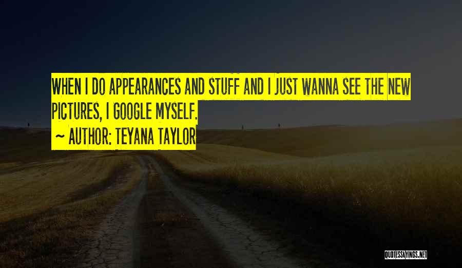 Teyana Taylor Quotes 998220