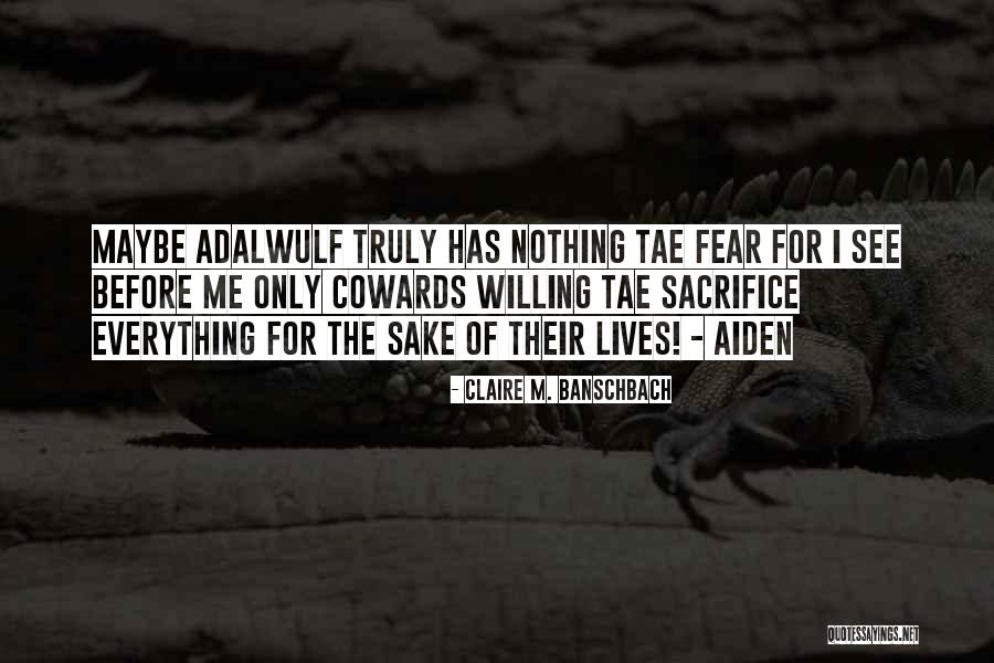Teychenne Whitley Quotes By Claire M. Banschbach Teychenne Whitley Quotes By Claire M. Banschbach