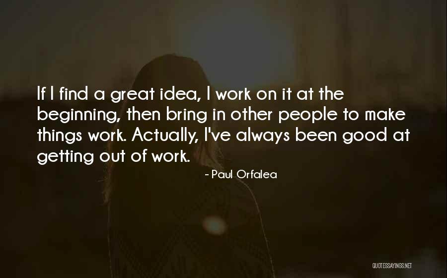 Teyssier France Quotes By Paul Orfalea Teyssier France Quotes By Paul Orfalea