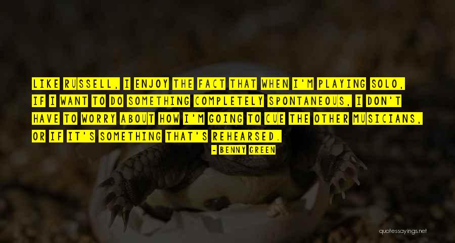 Teyssier Le Quotes By Benny Green Teyssier Le Quotes By Benny Green