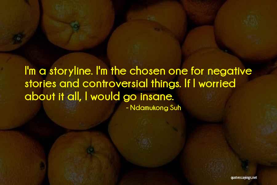 Teyze Gizli Quotes By Ndamukong Suh Teyze Gizli Quotes By Ndamukong Suh