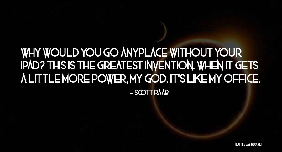 Teyze Jandarma Quotes By Scott Raab Teyze Jandarma Quotes By Scott Raab