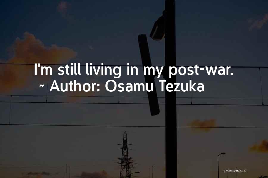 Tezuka Quotes By Osamu Tezuka