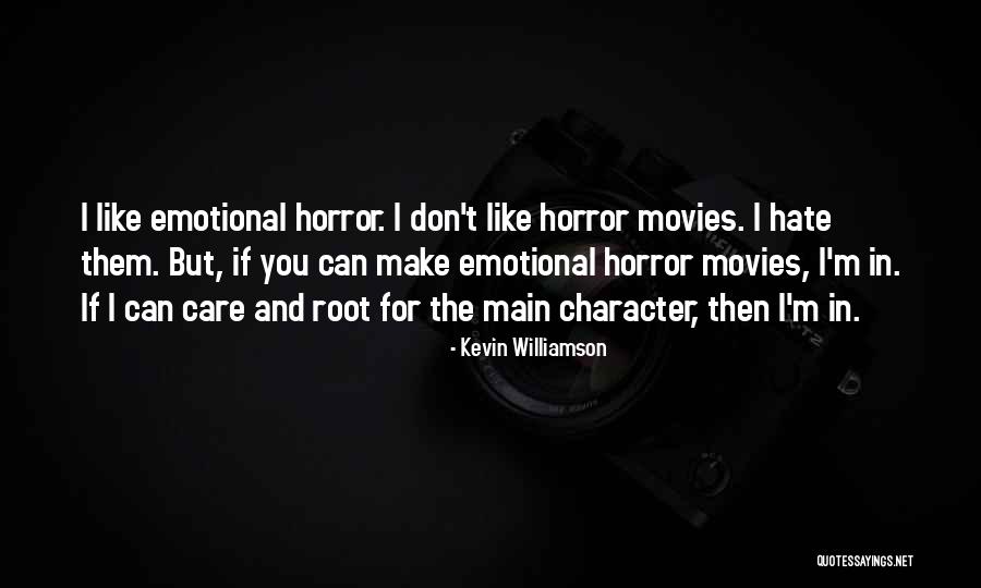 Tfhd Quotes By Kevin Williamson Tfhd Quotes By Kevin Williamson