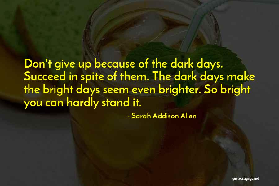 Tgk Detention Quotes By Sarah Addison Allen Tgk Detention Quotes By Sarah Addison Allen
