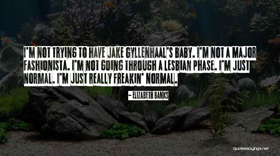 Tgv Showtime Quotes By Elizabeth Banks Tgv Showtime Quotes By Elizabeth Banks