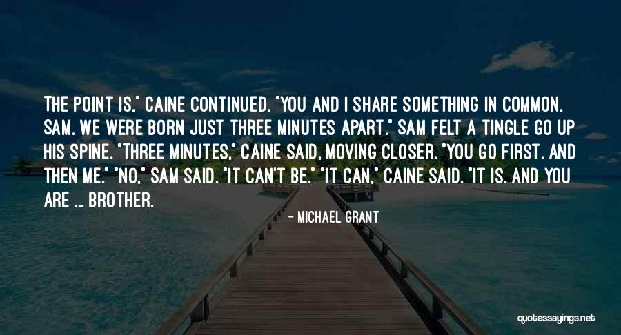 Th A J M Muzammil Quotes By Michael Grant Th A J M Muzammil Quotes By Michael Grant