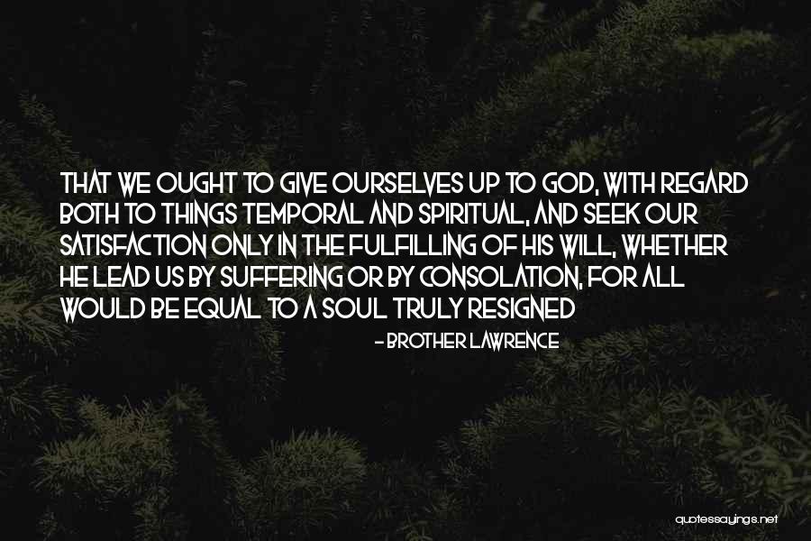 Th Lawrence Quotes By Brother Lawrence Th Lawrence Quotes By Brother Lawrence