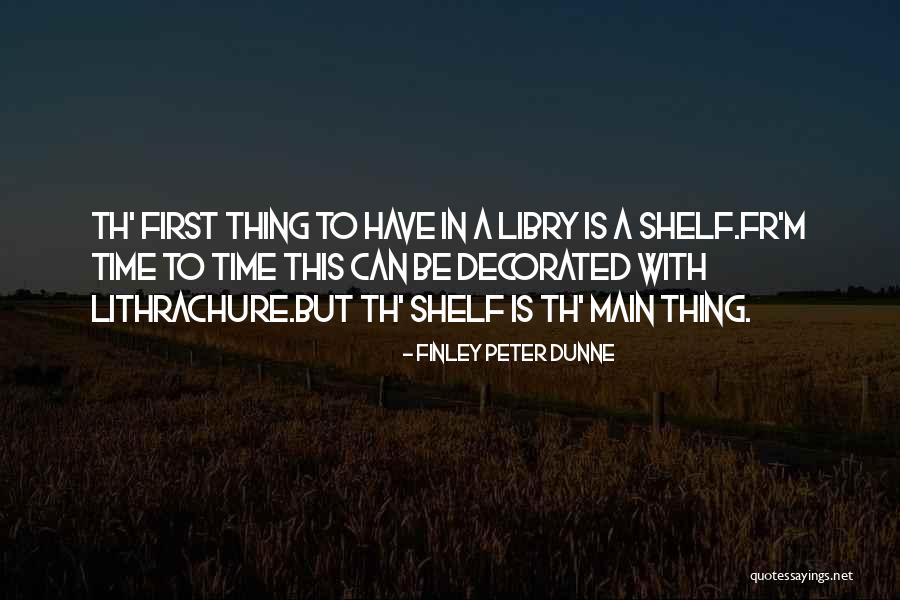 Th Quotes By Finley Peter Dunne Th Quotes By Finley Peter Dunne