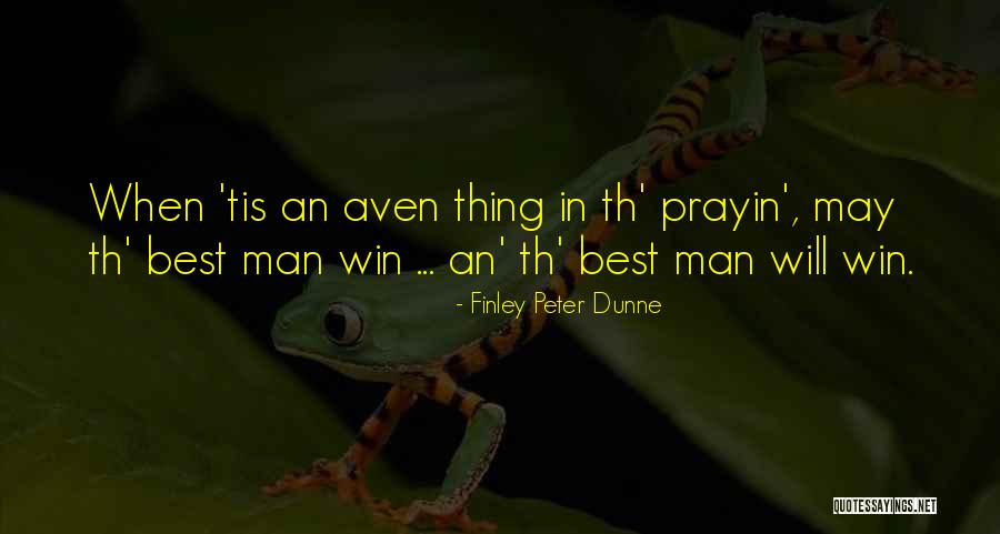 Th Quotes By Finley Peter Dunne Th Quotes By Finley Peter Dunne
