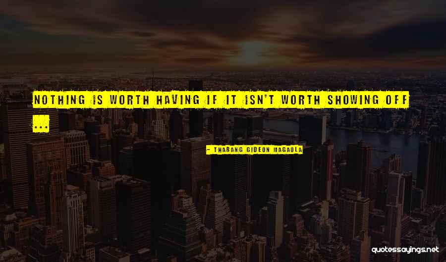 Thabang Gideon Magaola Quotes 2215819