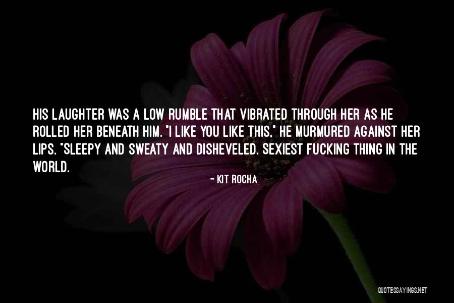 Thabang Mfe Quotes By Kit Rocha Thabang Mfe Quotes By Kit Rocha