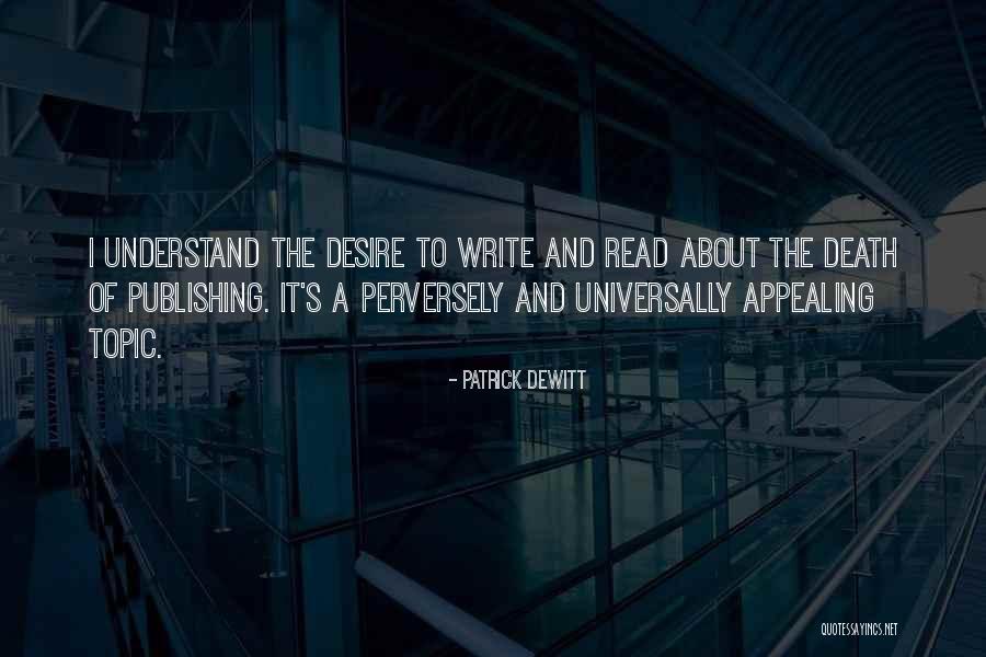 Thabata Piovany Quotes By Patrick DeWitt Thabata Piovany Quotes By Patrick DeWitt