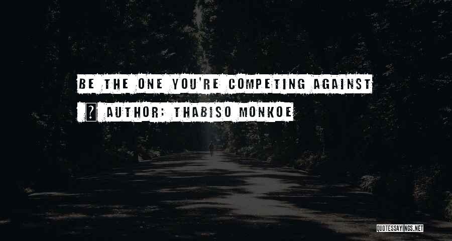 Thabiso Monkoe Quotes 1039823