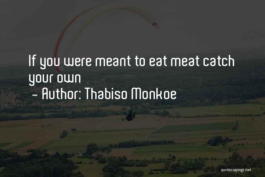 Thabiso Monkoe Quotes 113159