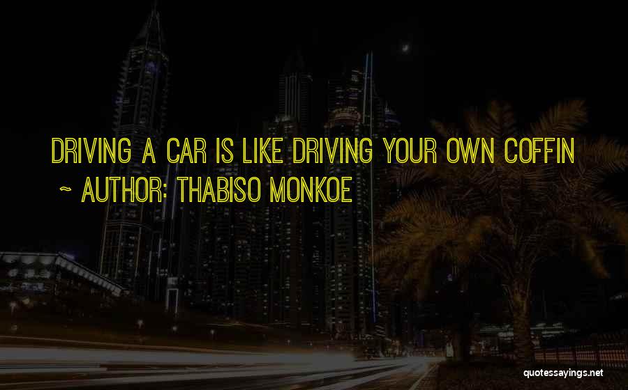 Thabiso Monkoe Quotes 1497700