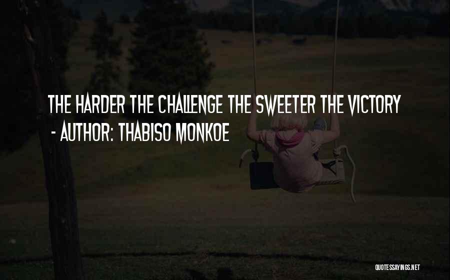 Thabiso Monkoe Quotes 1709213