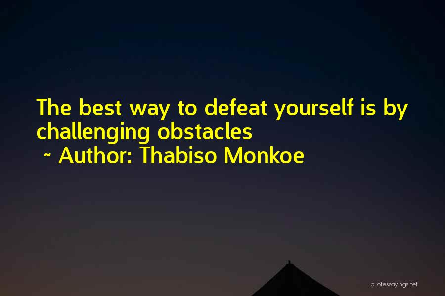 Thabiso Monkoe Quotes 1756072