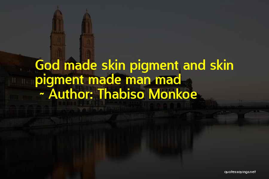 Thabiso Monkoe Quotes 1827024