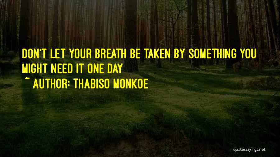 Thabiso Monkoe Quotes 1855700