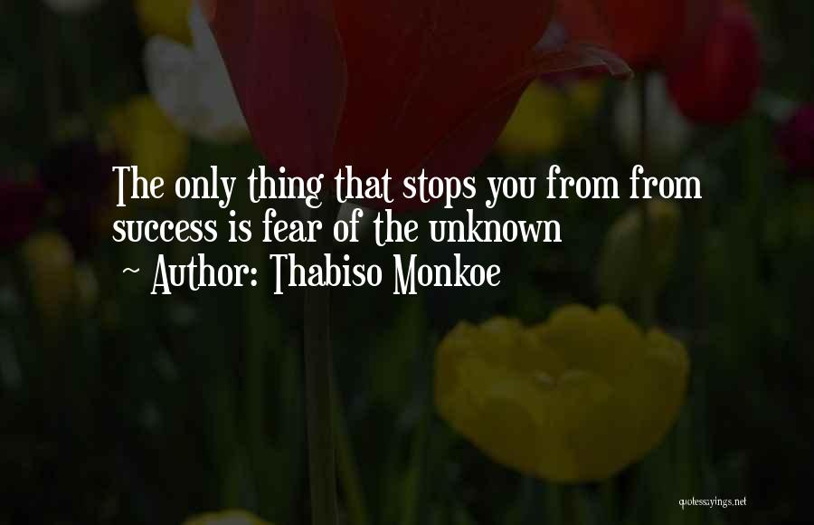 Thabiso Monkoe Quotes 1912705
