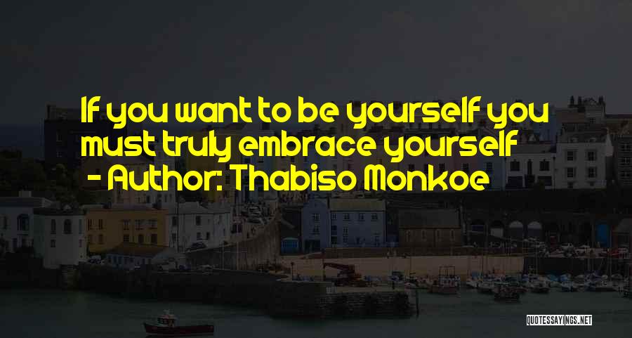 Thabiso Monkoe Quotes 2128270