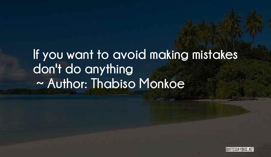 Thabiso Monkoe Quotes 2183653