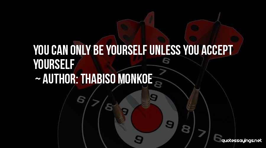 Thabiso Monkoe Quotes 379759