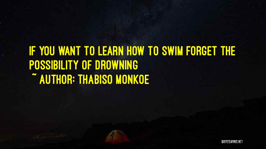 Thabiso Monkoe Quotes 397694