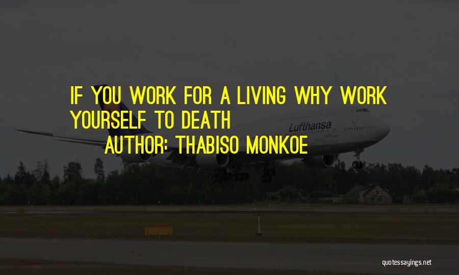 Thabiso Monkoe Quotes 752290