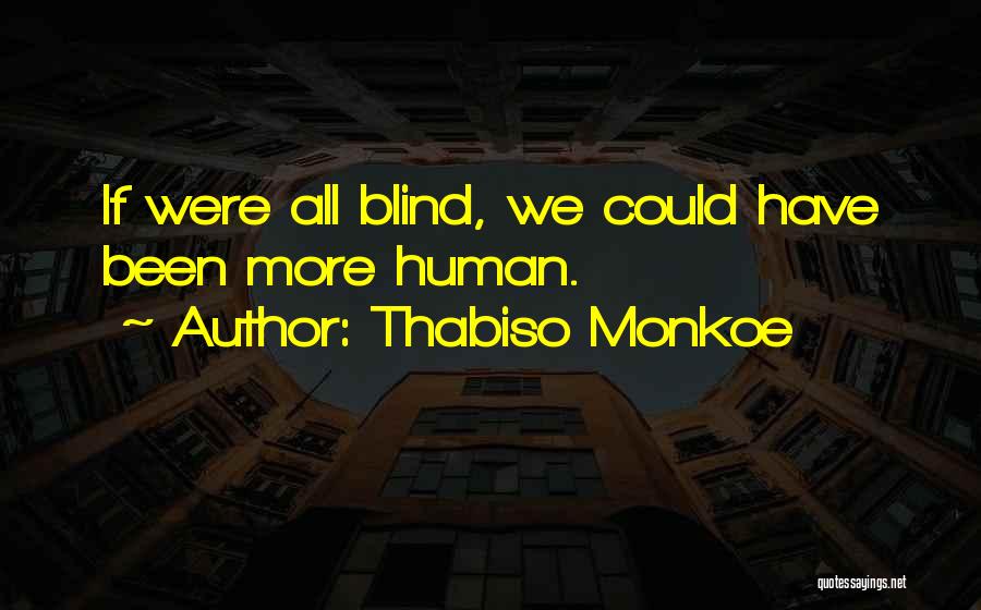 Thabiso Monkoe Quotes 80430