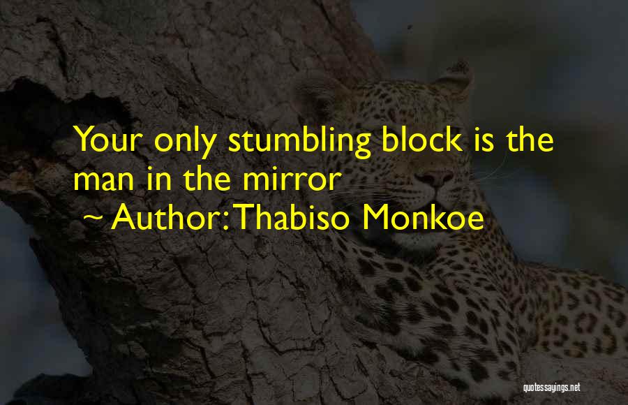 Thabiso Monkoe Quotes 881204