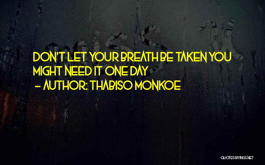 Thabiso Monkoe Quotes 932670