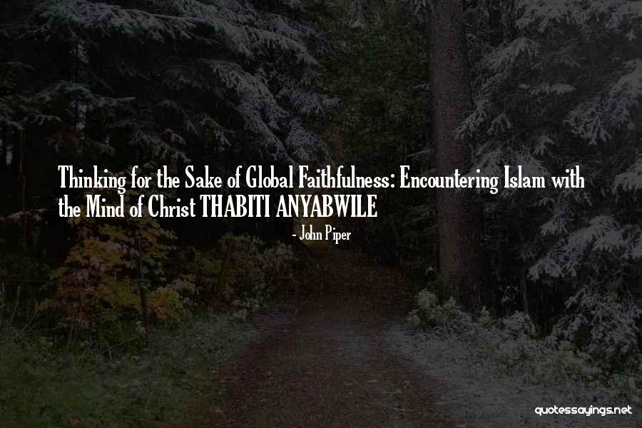 Thabiti Anyabwile Quotes By John Piper Thabiti Anyabwile Quotes By John Piper