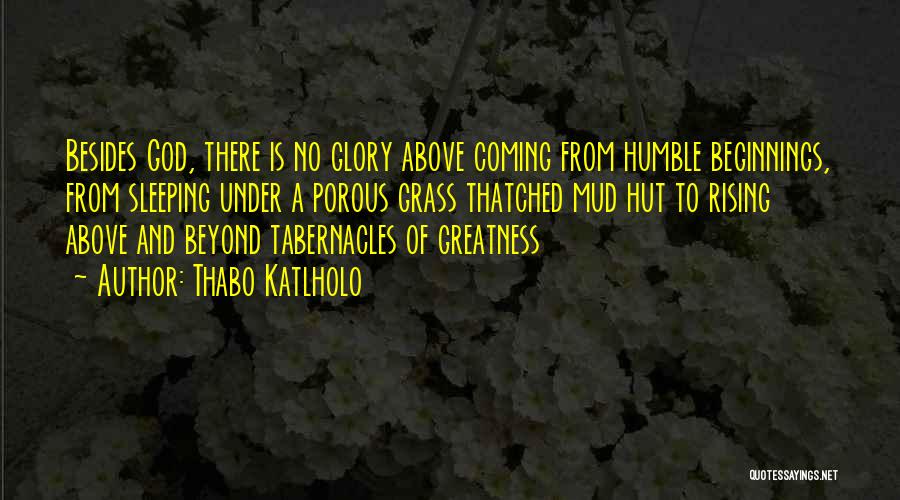 Thabo Katlholo Quotes 1635047