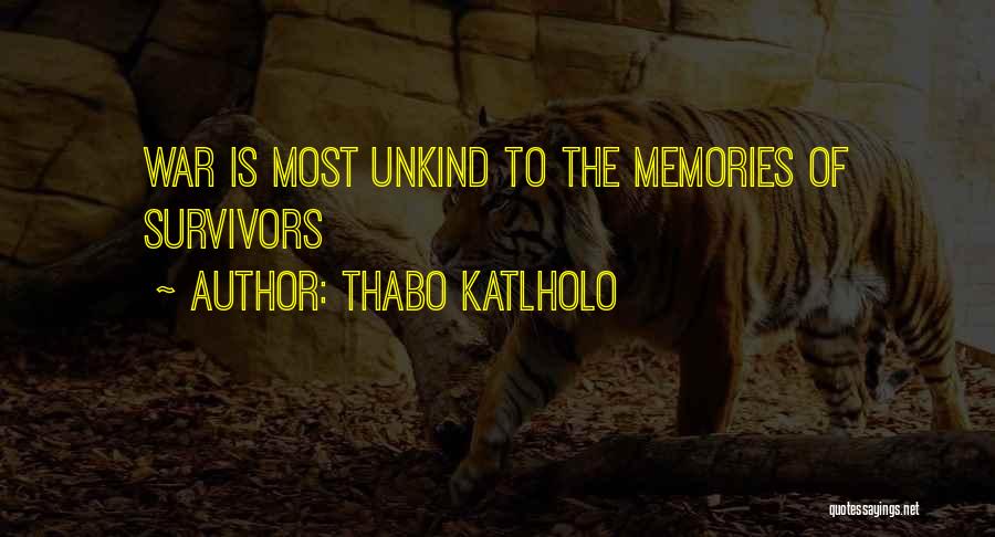 Thabo Katlholo Quotes 1676959