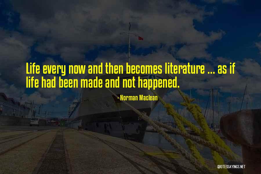 Thacien Quotes By Norman Maclean Thacien Quotes By Norman Maclean